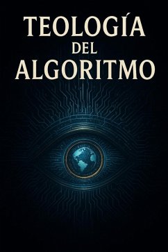 Cover Teología del algoritmo (eBook, ePUB)
