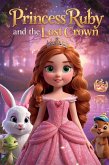 Princess Ruby and the Lost Crown (eBook, ePUB)