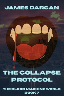 Cover The Collapse Protocol (The Blood Machine World, #7) (eBook, ePUB)