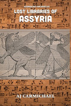Cover Lost Libraries of Assyria (Assyriology Archives, #5) (eBook, ePUB)