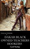 Dakar Black Owned Teachers Hookers (Cecile de Vendome, #59) (eBook, ePUB)