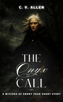 Cover The Onyx Call (The Witches of Ebony Peak, #0.5) (eBook, ePUB)