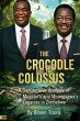THE CROCODILE AND THE COLOSSUS: A... - Bild 1