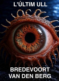 L'Últim Ull (eBook, ePUB) - Berg, Bredevoort van den