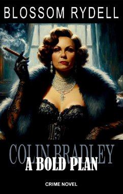 Cover Colin Bradley - A bold Plan (eBook, ePUB)