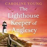 The Lighthouse Keeper of Anglesey: An inspiring tale of family secrets and starting over (MP3-Download)