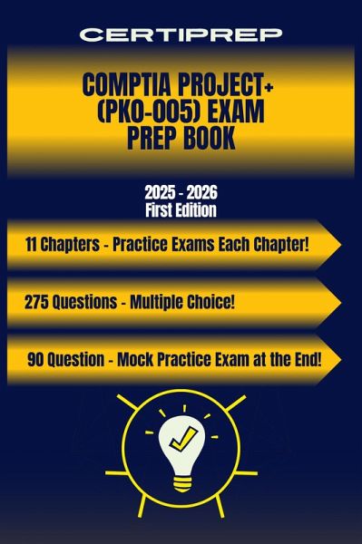 CertiPrep - CompTIA Project+ (PK0-005) Exam Prep Book 2025 - 2026 (eBook, ePUB)