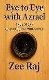 Eye to eye with Azrael (eBook, ePUB)