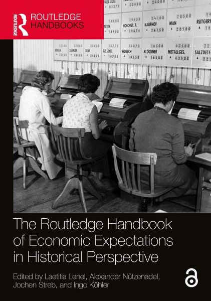 The Routledge Handbook of Economic Expectations in Historical Perspective (eBook, PDF)
