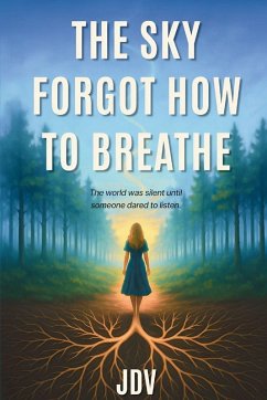 The Sky Forgot How to Breathe - Valdes, Jaylin Daniela