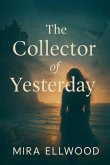 The Collector of Yesterday