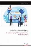 Technology-Driven Pedagogy Technology-Driven Pedagogy