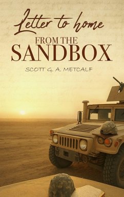 Letter to Home from the Sandbox - Metcalf, Scott G. A.