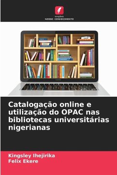 Cover Catalogação online e utilização do OPAC nas bibliotecas universitárias nigerianas