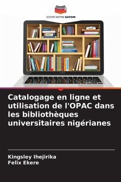 Cover Catalogage en ligne et utilisation de l'OPAC dans les bibliothèques universitaires nigérianes