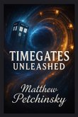Timegates Unleashed Timegates Unleashed