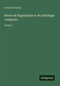 Revue de linguistique et de philologie comparée - Auteur Inconnu Revue de linguistique et de philologie comparée - Auteur Inconnu