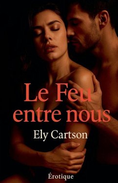 Le feu entre nous - Cartson, Ely Le feu entre nous - Cartson, Ely