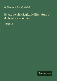 Cover Revue de philologie, de littérature et d'histoire anciennes