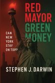 RED MAYOR, GREEN MONEY