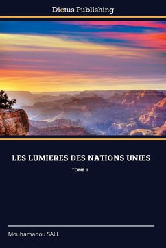 LES LUMIERES DES NATIONS UNIES - SALL, Mouhamadou