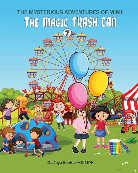 The Mysterious Adventures of Mimi And The Magical Trash Can The Mysterious Adventures of Mimi And The Magical Trash Can