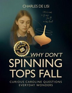 Why Don't Spinning Tops Fall - Delisi, Charles Why Don't Spinning Tops Fall - Delisi, Charles