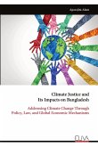 Climate Justice and Its Impacts on Bangladesh