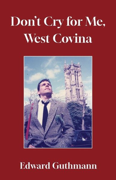 Don't Cry For Me, West Covina