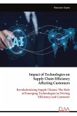 Impact of Technologies on Supply Chain Efficiency Affecting Customers