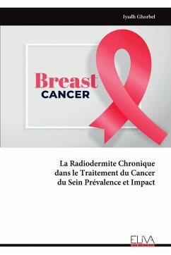 La Radiodermite Chronique dans le Traitement du Cancer du Sein Prévalence et Impact - Ghorbel, Iyadh