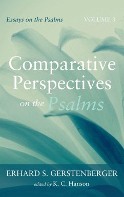 Comparative Perspectives on the Psalms - Gerstenberger, Erhard S. Comparative Perspectives on the Psalms - Gerstenberger, Erhard S.