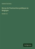 Revue de l'instruction publique en Belgique