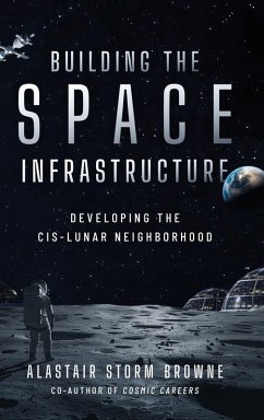 Cover Building the Space Infrastructure