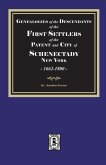 Genealogies of the Descendants of the FIRST SETTLERS of SCHENECTADY, 1662-1800 Genealogies of the Descendants of the FIRST SETTLERS of SCHENECTADY, 1662-1800