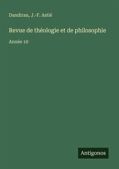 Revue de théologie et de philosophie - Dandiran; Astié, J. -F.