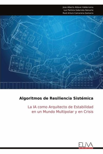 Algoritmos de Resiliencia Sistémica Algoritmos de Resiliencia Sistémica