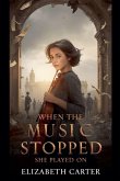When the Music Stopped, She Played On