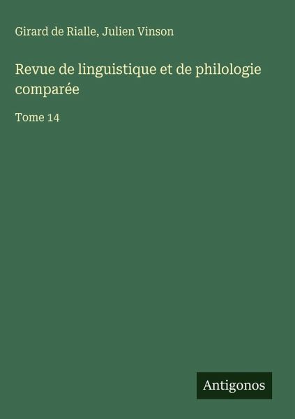 Revue de linguistique et de philologie comparée Revue de linguistique et de philologie comparée