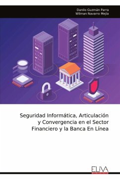 Cover Seguridad Informática, Articulación y Convergencia en el Sector Financiero y la Banca En Línea