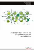 Evaluación de la Calidad del Vinagre de Alcohol de Uso Doméstico