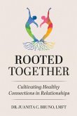 Rooted Together