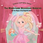 The Magnificent Mississippi Ballerina