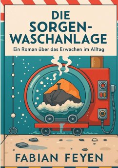 Cover Die Sorgenwaschanlage