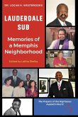 Lauderdale Sub Memories of a Memphis Neighborhood