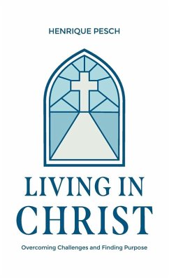 Living in Christ - Pesch, Henrique