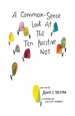 A Common-Sense Look at the Ten Positive Nos - Talsma, Janis L. A Common-Sense Look at the Ten Positive Nos - Talsma, Janis L.