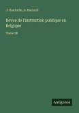 Revue de l'instruction publique en Belgique