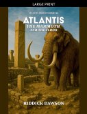 Atlantis, the Mammoth, and the Flood