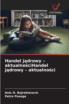 Handel j¿drowy - aktualno¿ciHandel j¿drowy - aktualno¿ci - Bajrektarevic, Anis H.;Posega, Petra